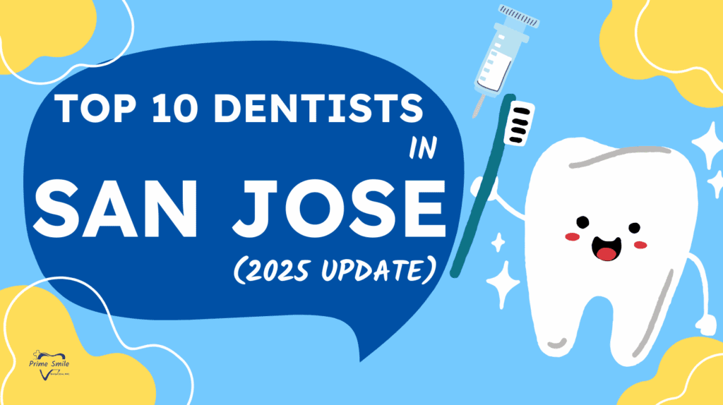 Top 10 Dentists in San Jose